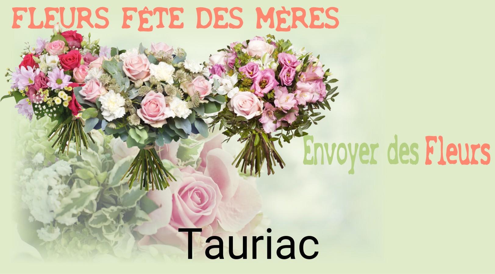 Bouquet de Fête des Mères livré à Tauriac